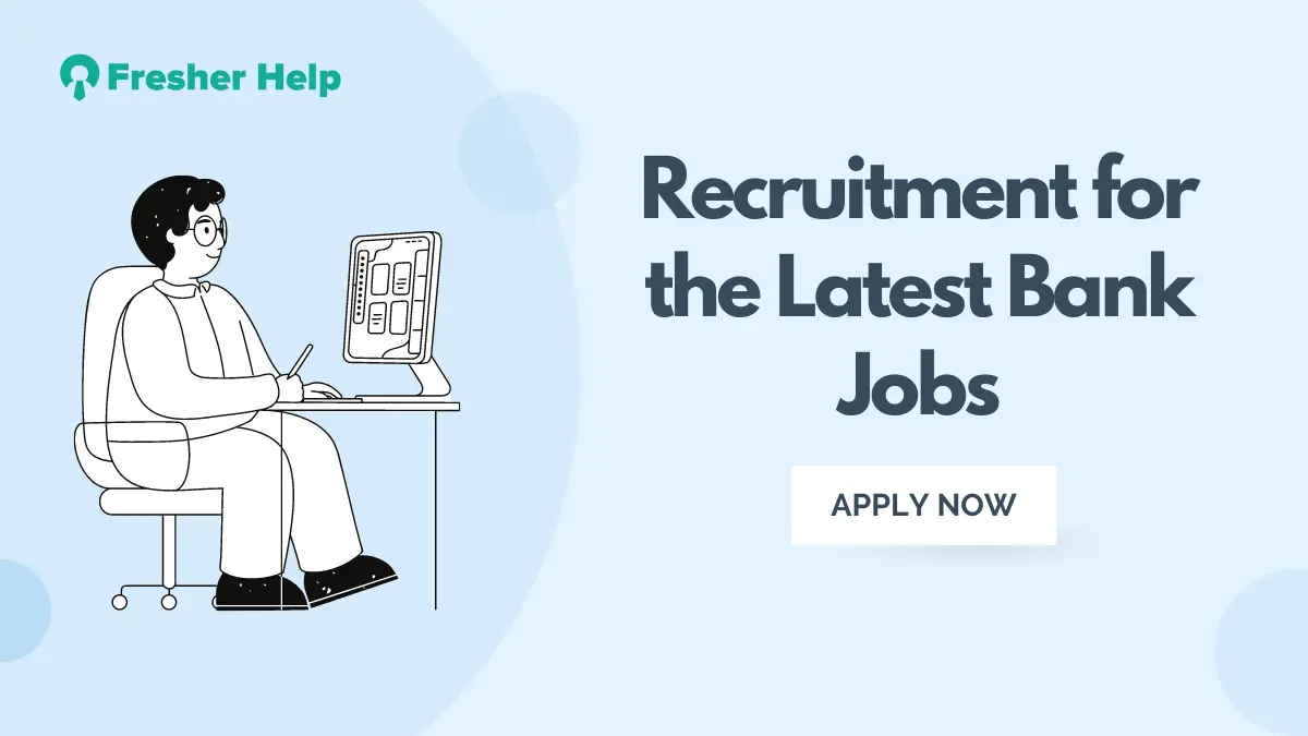 Recruitment for the Latest Bank Jobs