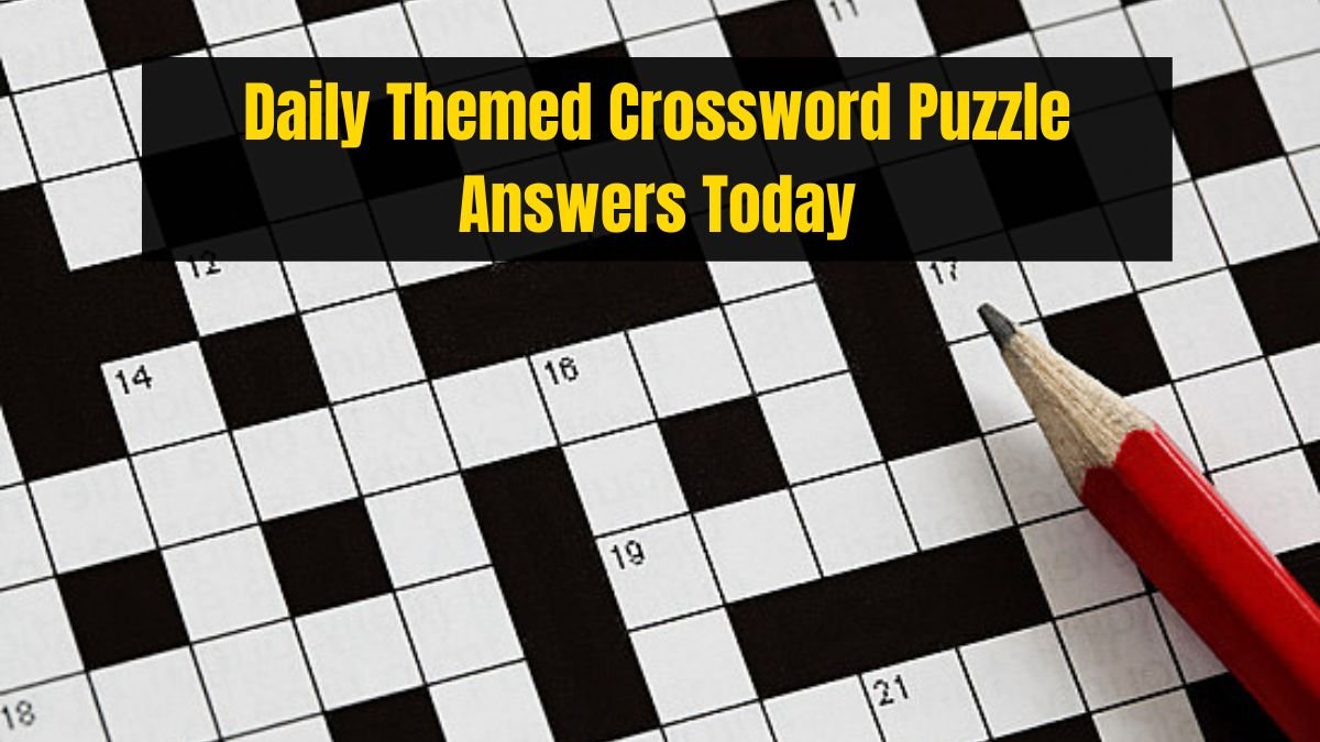 Daily Themed Crossword Puzzle Answers Today